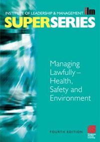 Cover image for Managing Lawfully: Health, Safety and Environment