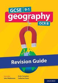 Cover image for GCSE 9-1 Geography OCR B: GCSE 9-1 Geography OCR B Revision Guide
