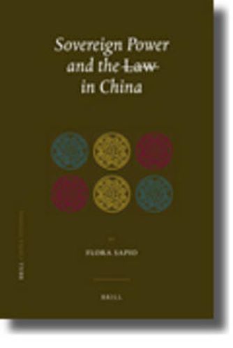 Cover image for Sovereign Power and the Law in China: Zones of Exception in the Criminal Justice System