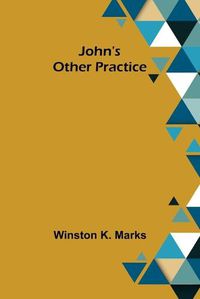 Cover image for John's Other Practice