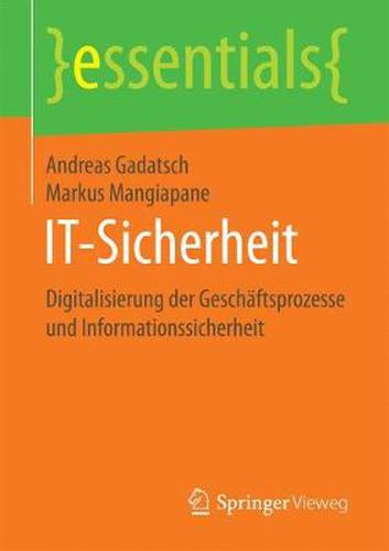 Cover image for IT-Sicherheit: Digitalisierung der Geschaftsprozesse und Informationssicherheit