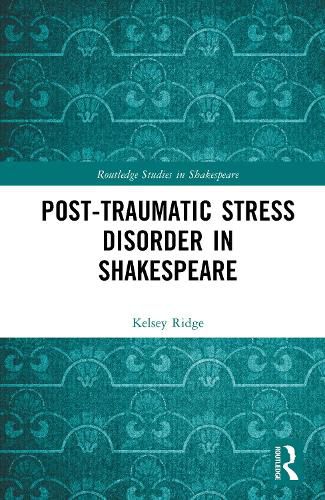 Cover image for Post-Traumatic Stress Disorder in Shakespeare