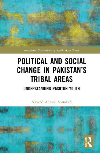 Cover image for Political and Social Change in Pakistan's Tribal Areas