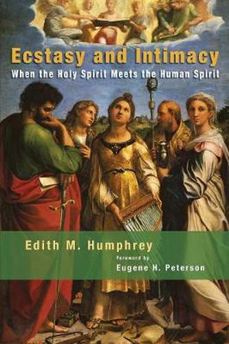 Cover image for Ecstasy and Intimacy: When the Holy Spirit Meets the Human Spirit