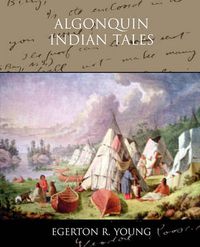 Cover image for Algonquin Indian Tales