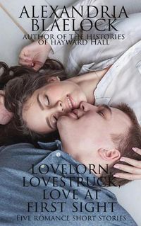 Cover image for Lovelorn, Lovestruck and Love at First Sight