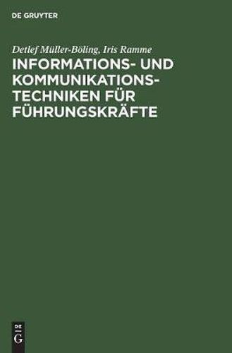 Cover image for Informations- und Kommunikationstechniken fur Fuhrungskrafte