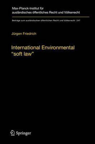 Cover image for International Environmental  soft law: The Functions and Limits of Nonbinding Instruments in International Environmental Governance and Law