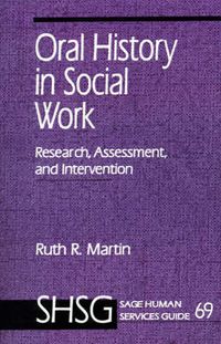 Cover image for Oral History in Social Work: Research, Assessment, and Intervention