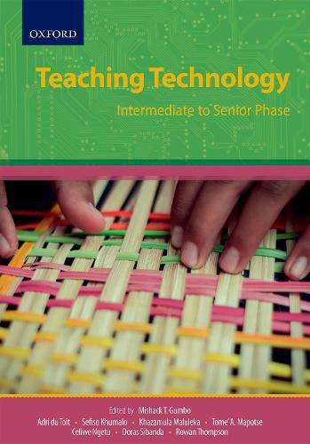 Cover image for Teaching technology: Intermediate to Senior phase