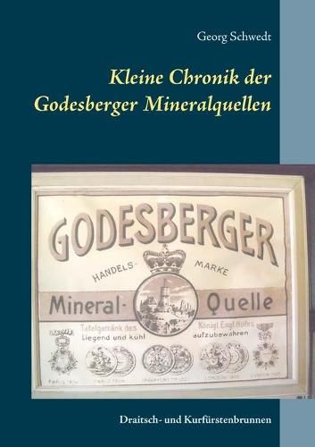 Cover image for Kleine Chronik der Godesberger Mineralquellen: Draitsch- und Kurfurstenbrunnen