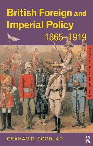 Cover image for British Foreign and Imperial Policy 1865-1919