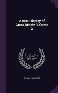 Cover image for A New History of Great Britain Volume 2