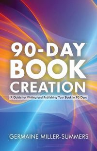 Cover image for 90-Day Book Creation(tm)