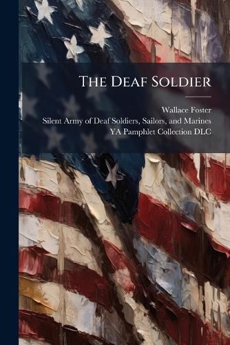 Cover image for The Deaf Soldier