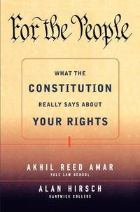 Cover image for For the People: What the Constitution Really Says About Your Rights