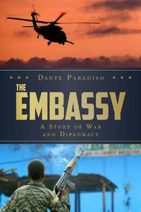Cover image for The Embassy: A Story of War and Diplomacy