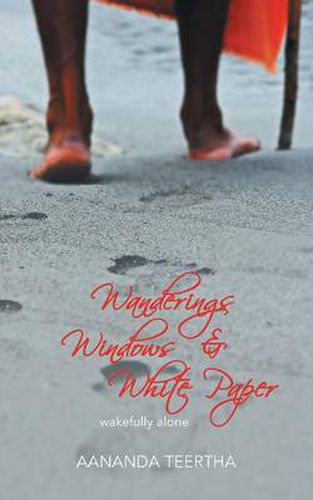 Cover image for Wanderings Windows & White Paper: Wakefully Alone