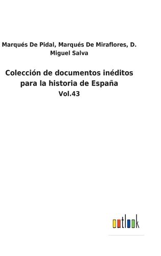 Cover image for Coleccion de documentos ineditos para la historia de Espana