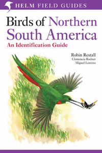 Cover image for Birds of Northern South America: An Identification Guide: Species Accounts