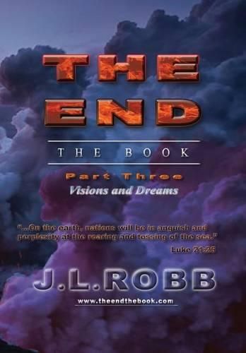 Cover image for The End the Book: Part Three: Visions and Dreams