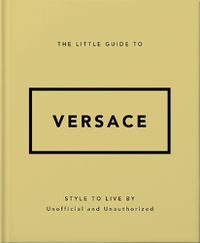 Cover image for The Little Guide to Versace