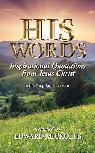 Cover image for His Words: Inspirational Quotations from Jesus Christ