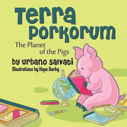 Cover image for Terra Porkorum: The Planet of the Pigs