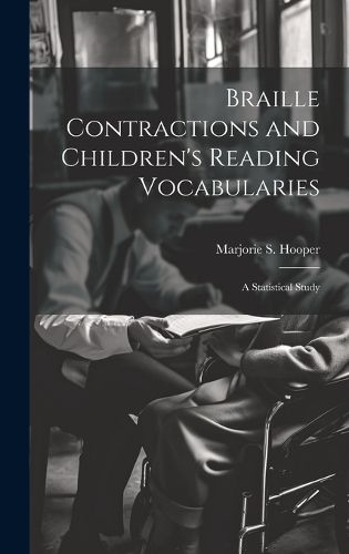 Cover image for Braille Contractions and Children's Reading Vocabularies