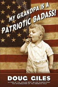 Cover image for My Grandpa is a Patriotic Badass