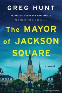 Cover image for The Mayor of Jackson Square