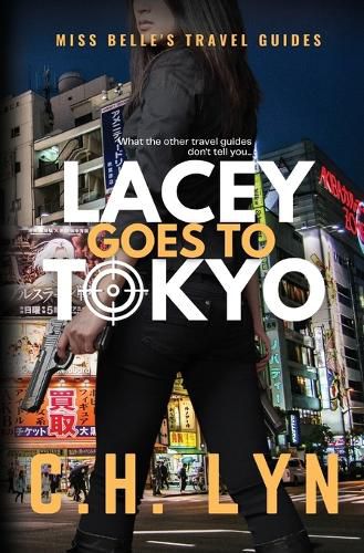 Cover image for Lacey Goes to Tokyo
