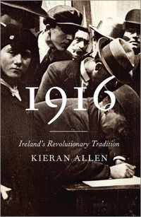 Cover image for 1916: Ireland's Revolutionary Tradition