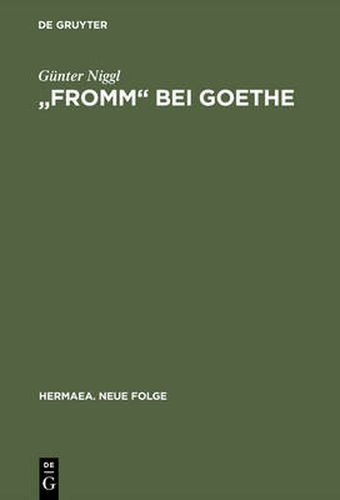 Cover image for Fromm Bei Goethe: Eine Wortmonographie