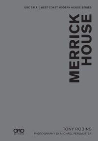 Cover image for Merrick House: SALA Modern Houses Series