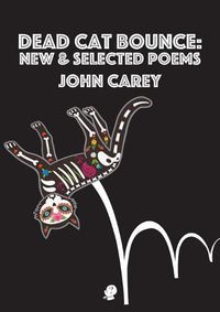 Cover image for Dead Cat Bounce: New & Selected Poems