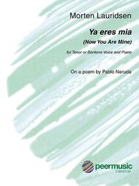Cover image for Ya Eres Mia: For Tenor (or Baritone) and Piano