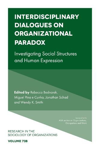 Cover image for Interdisciplinary Dialogues on Organizational Paradox: Investigating Social Structures and Human Expression