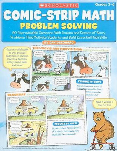 Cover image for Comic-Strip Math: Problem Solving: 80 Reproducible Cartoons with Dozens and Dozens of Story Problems That Motivate Students and Build Essential Math Skills