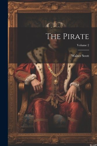 Cover image for The Pirate; Volume 2