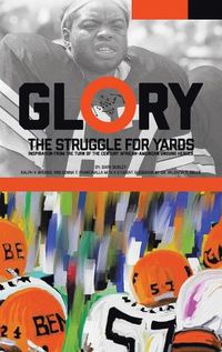 Cover image for Glory, The Struggle For Yards