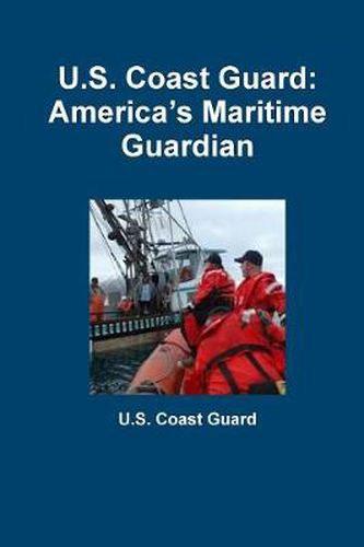 Cover image for U.S. Coast Guard: America's Maritime Guardian