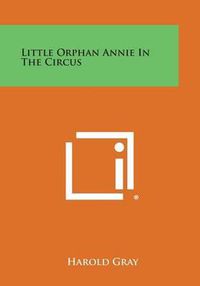 Cover image for Little Orphan Annie in the Circus