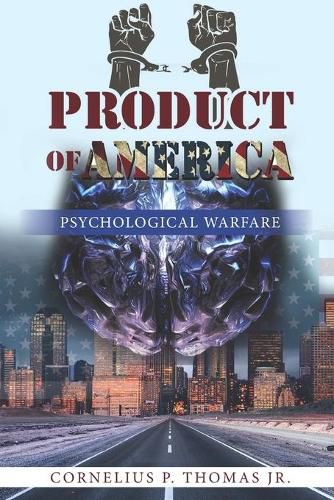 Cover image for Product of America: Psychological Warfare