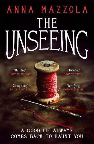 Cover image for The Unseeing: A twisting tale of family secrets