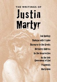 Cover image for The Writings of Justin Martyr