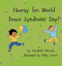 Cover image for Hooray for World Down Syndrome Day!