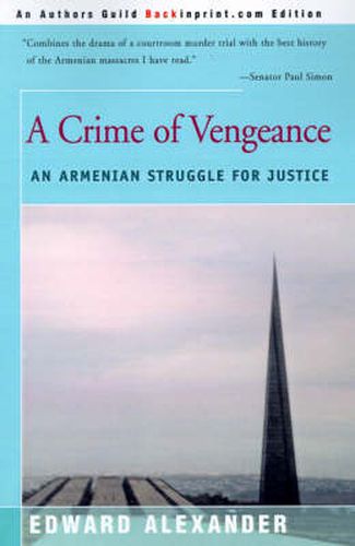 Cover image for A Crime of Vengeance: An Armenian Struggle for Justice