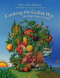 Cover image for Cooking the Gullah Way, Morning, Noon, and Night