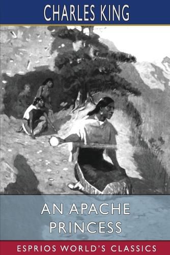 Cover image for An Apache Princess (Esprios Classics)